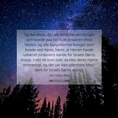 Picture 07 - Josua 5:1 DA1871 - Og det skete, der alle Amoriternes Konger, som - Bible Verse Picture