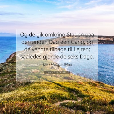 Picture 07 - Josua 6:14 DA1871 - Og de gik omkring Staden paa den anden Dag een - Bible Verse Picture