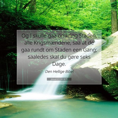 Picture 07 - Josua 6:3 DA1871 - Og I skulle gaa omkring Staden, alle - Bible Verse Picture