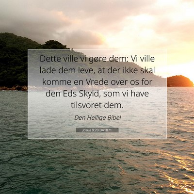 Picture 07 - Josua 9:20 DA1871 - Dette ville vi gøre dem: Vi ville lade dem leve, - Bible Verse Picture