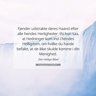 Picture 07 - Klagesangene 1:10 DA1871 - Fjender udstrakte deres Haand efter alle hendes - Bible Verse Picture