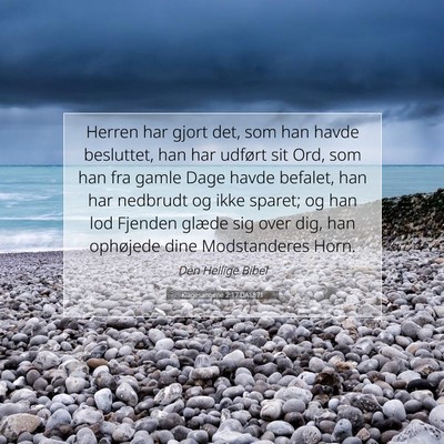 Picture 07 - Klagesangene 2:17 DA1871 - Herren har gjort det, som han havde besluttet, - Bible Verse Picture