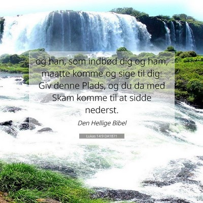 Picture 07 - Lukas 14:9 DA1871 - og han, som indbød dig og ham, maatte komme og - Bible Verse Picture