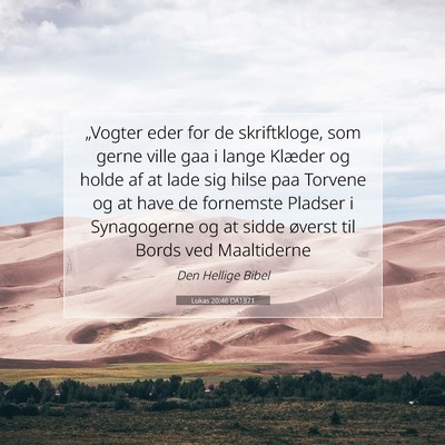 Picture 07 - Lukas 20:46 DA1871 - „Vogter eder for de skriftkloge, som gerne - Bible Verse Picture
