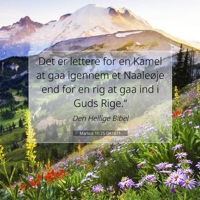 Picture 07 - Markus 10:25 DA1871 - Det er lettere for en Kamel at gaa igennem et - Bible Verse Picture