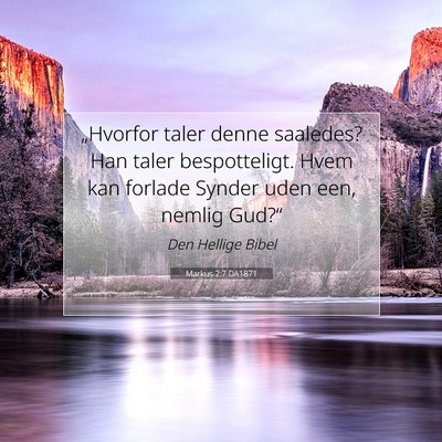 Picture 07 - Markus 2:7 DA1871 - „Hvorfor taler denne saaledes? Han taler - Bible Verse Picture