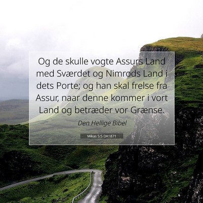 Picture 07 - Mikas 5:5 DA1871 - Og de skulle vogte Assurs Land med Sværdet og - Bible Verse Picture