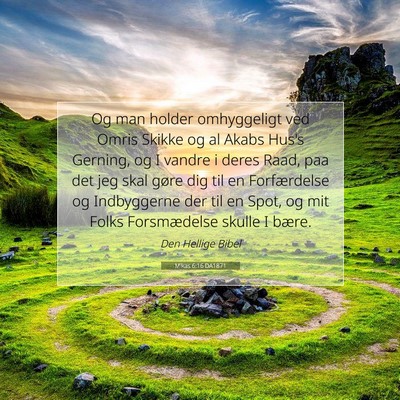 Picture 07 - Mikas 6:16 DA1871 - Og man holder omhyggeligt ved Omris Skikke og al - Bible Verse Picture
