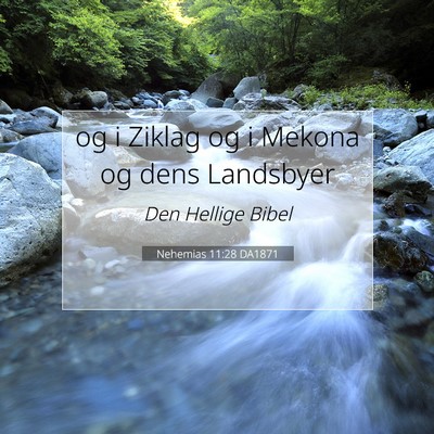 Picture 07 - Nehemias 11:28 DA1871 - og i Ziklag og i Mekona og dens - Bible Verse Picture