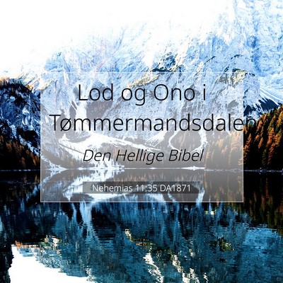 Picture 07 - Nehemias 11:35 DA1871 - Lod og Ono i - Bible Verse Picture