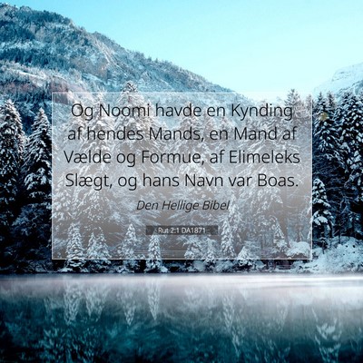 Picture 07 - Rut 2:1 DA1871 - Og Noomi havde en Kynding af hendes Mands, en - Bible Verse Picture