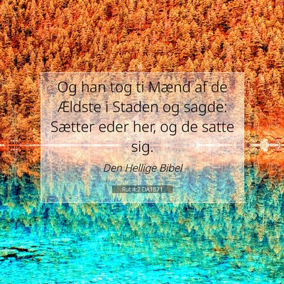 Picture 07 - Rut 4:2 DA1871 - Og han tog ti Mænd af de Ældste i Staden og - Bible Verse Picture