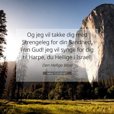 Picture 07 - Salme 71:22 DA1871 - Og jeg vil takke dig med Strengeleg for din - Bible Verse Picture