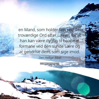 Picture 07 - Titus 1:9 DA1871 - en Mand, som holder fast ved det troværdige Ord - Bible Verse Picture
