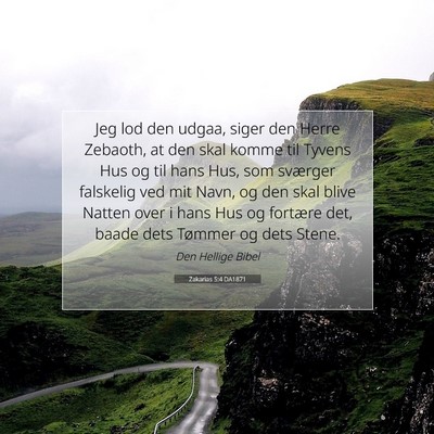 Picture 07 - Zakarias 5:4 DA1871 - Jeg lod den udgaa, siger den Herre Zebaoth, at - Bible Verse Picture