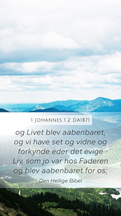 1 Johannes 1:2 DA1871 Bible Verse Image