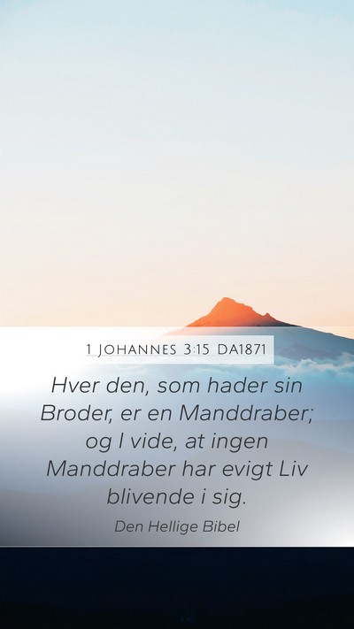 1 Johannes 3:15 DA1871 Bible Verse Image