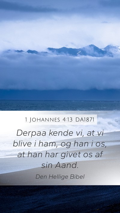 1 Johannes 4:13 DA1871 Bible Verse Image