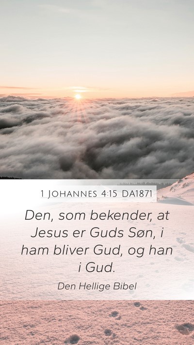 1 Johannes 4:15 DA1871 Bible Verse Image