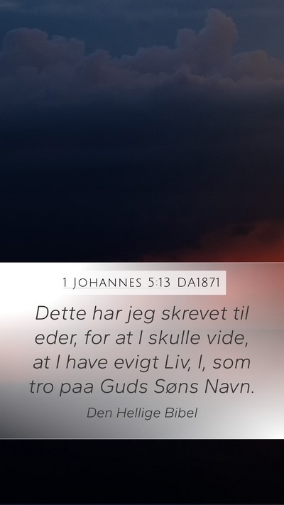 1 Johannes 5:13 DA1871 Bible Verse Image