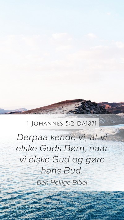 1 Johannes 5:2 DA1871 Bible Verse Image