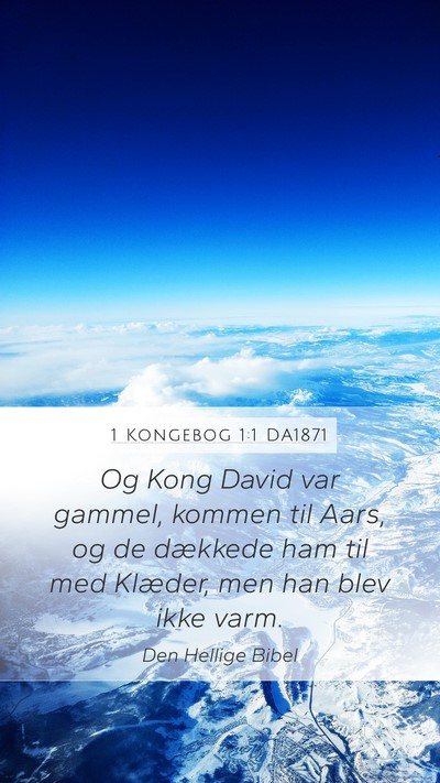 1 Kongebog 1:1 DA1871 Bible Verse Image