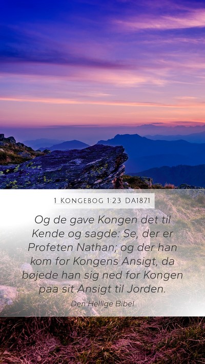 1 Kongebog 1:23 DA1871 Bible Verse Image