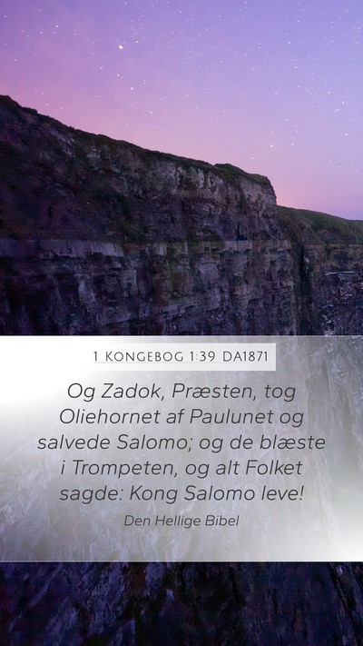 1 Kongebog 1:39 DA1871 Bible Verse Image