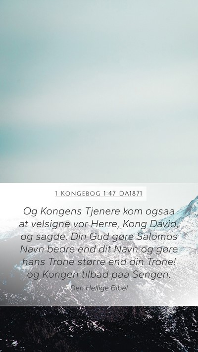 1 Kongebog 1:47 DA1871 Bible Verse Image