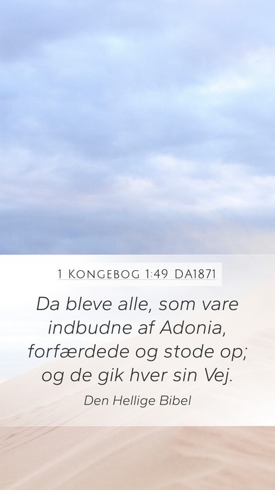 1 Kongebog 1:49 DA1871 Mobile Phone Wallpaper - Da bleve alle, som vare indbudne af Adonia, - Mobile Bible Verse Wallpaper