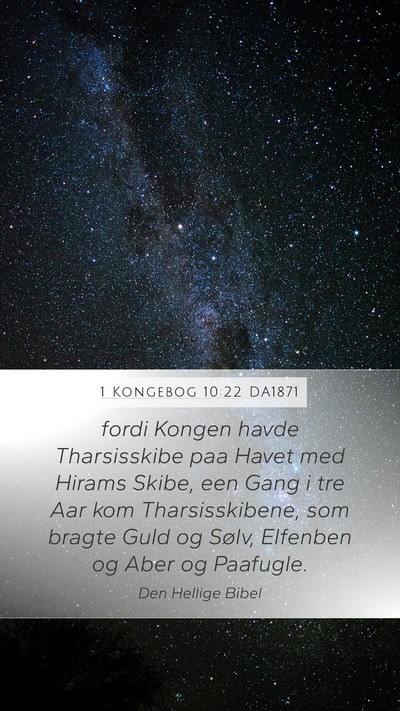 1 Kongebog 10:22 DA1871 Bible Verse Image