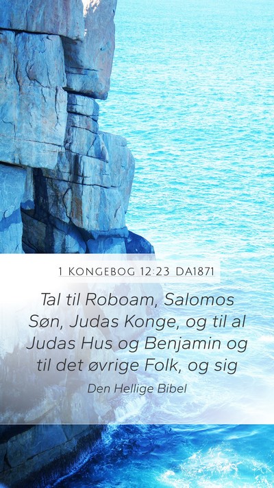 1 Kongebog 12:23 DA1871 Mobile Phone Wallpaper - Tal til Roboam, Salomos Søn, Judas Konge, og til - Mobile Bible Verse Wallpaper