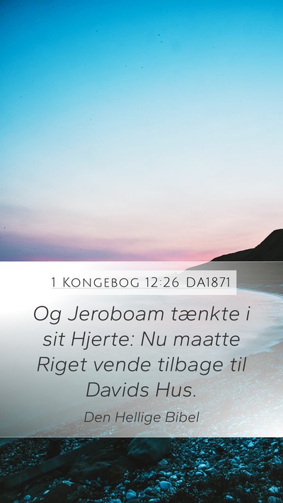 1 Kongebog 12:26 DA1871 Bible Verse Image