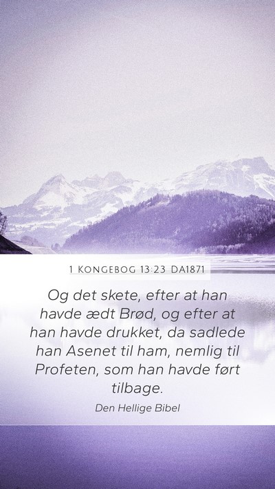 1 Kongebog 13:23 DA1871 Mobile Phone Wallpaper - Og det skete, efter at han havde ædt Brød, og - Mobile Bible Verse Wallpaper