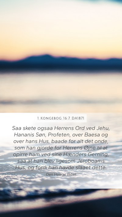 1 Kongebog 16:7 DA1871 Bible Verse Image