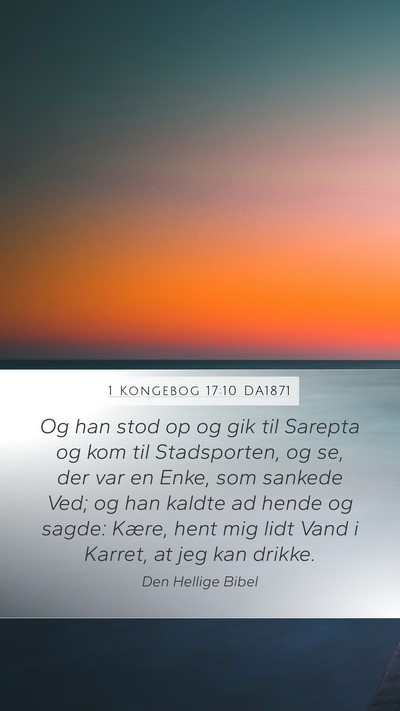 1 Kongebog 17:10 DA1871 Bible Verse Image