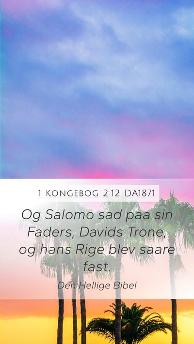 1 Kongebog 2:12 DA1871 Bible Verse Image