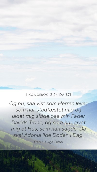1 Kongebog 2:24 DA1871 Bible Verse Image