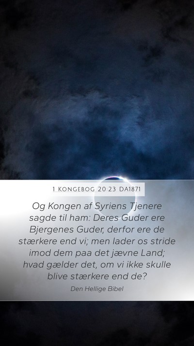 1 Kongebog 20:23 DA1871 Bible Verse Image