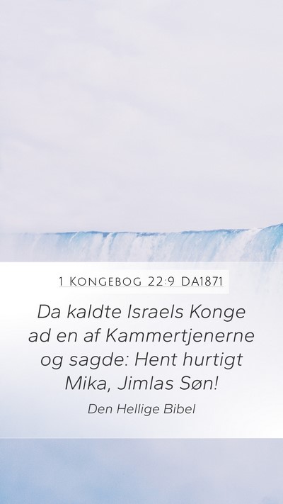 1 Kongebog 22:9 DA1871 Mobile Phone Wallpaper - Da kaldte Israels Konge ad en af Kammertjenerne - Mobile Bible Verse Wallpaper