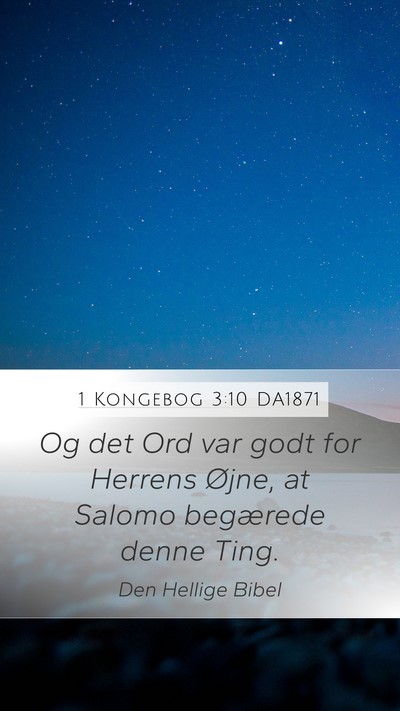 1 Kongebog 3:10 DA1871 Mobile Phone Wallpaper - Og det Ord var godt for Herrens Øjne, at Salomo - Mobile Bible Verse Wallpaper