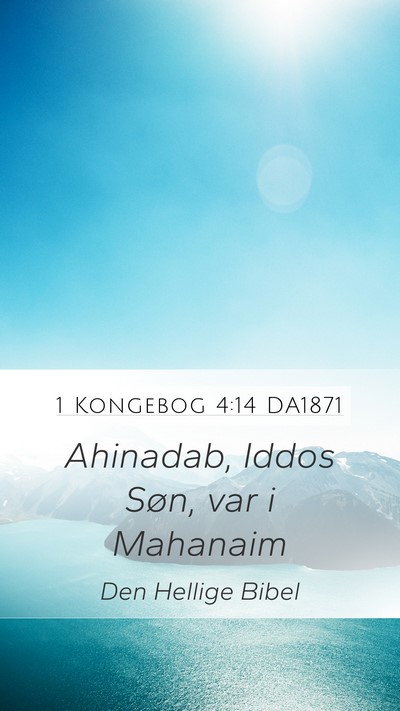 1 Kongebog 4:14 DA1871 Mobile Phone Wallpaper - Ahinadab, Iddos Søn, var i - Mobile Bible Verse Wallpaper