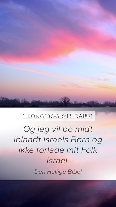 1 Kongebog 6:13 DA1871 Bible Verse Image