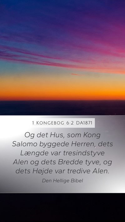 1 Kongebog 6:2 DA1871 Bible Verse Image