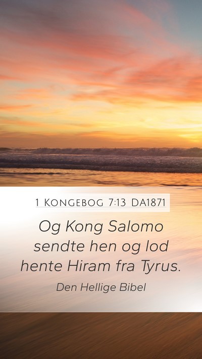 1 Kongebog 7:13 DA1871 Bible Verse Image