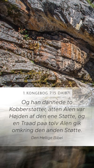 1 Kongebog 7:15 DA1871 Bible Verse Image
