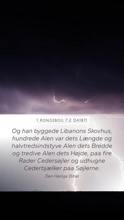 1 Kongebog 7:2 DA1871 Bible Verse Image