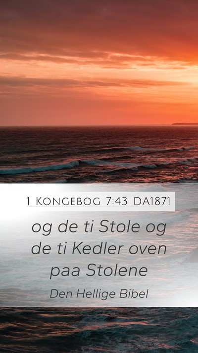 1 Kongebog 7:43 DA1871 Bible Verse Image