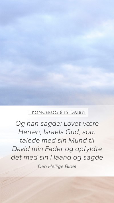 1 Kongebog 8:15 DA1871 Bible Verse Image