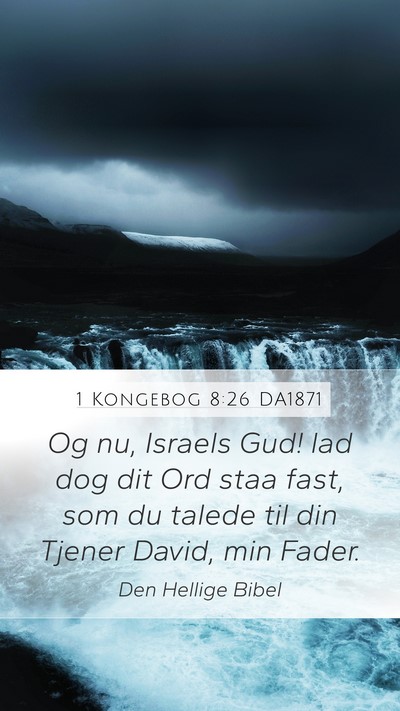 1 Kongebog 8:26 DA1871 Bible Verse Image